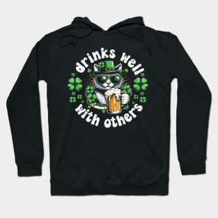 Drinks Well with others funny cat drinking beer St Patrick's day Hoodie